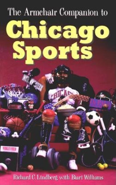 Book cover image for The Armchair Companion to Chicago Sports ISBN: 9781630269982